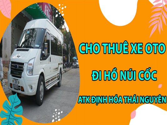 cho-thue-xe-oto-di-ho-nui-coc-atk-dinh-hoa-thai-nguyen5