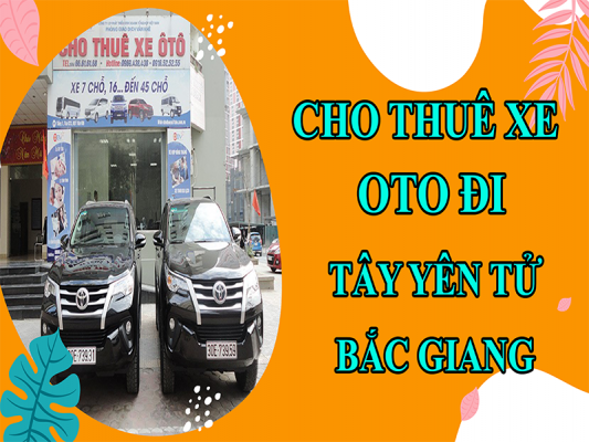 cho-thue-xe-oto-di-tay-yen-tu-bac-giang5