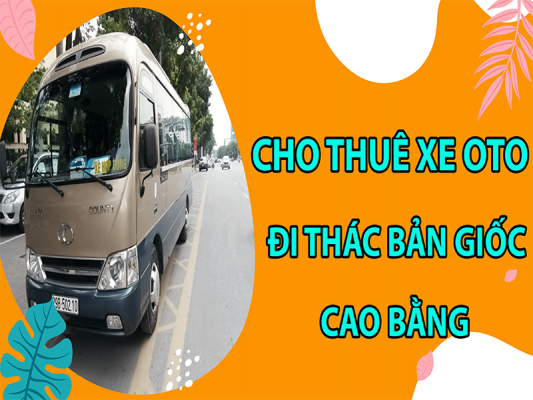 cho-thue-xe-oto-di-thac-ban-gioc-cao-bang5