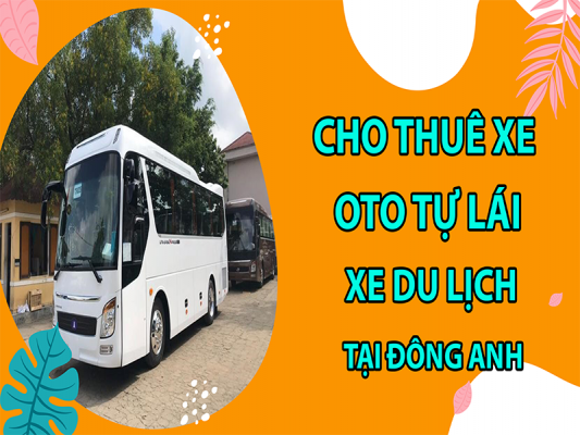 cho-thue-xe-oto-tu-lai-va-xe-du-lich-tai-dong-anh5