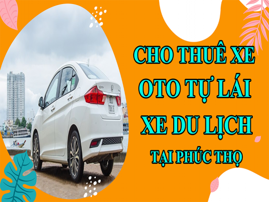 cho-thue-xe-oto-tu-lai-va-xe-du-lich-tai-phuc-tho5