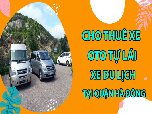 cho-thue-xe-oto-tu-lai-va-xe-du-lich-tai-quan-ha-dong5